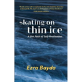 Skating on Thin Ice - A Zen Path of Self-Realization: A Zen Path of Self-Realization - Paperback | Books | Wiccan Center