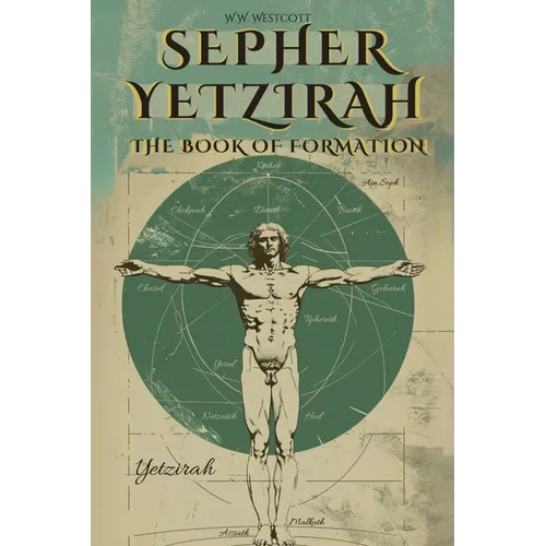 Sepher Yetzirah - The Book of Formation - By William Wynn Westcott - Paperback | Books | Wiccan Center