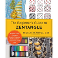 The Beginner's Guide to Zentangle: A Month-Long Course in Creative Drawing for Relaxation, Inspiration, and Fun! - Paperback | Books | Wiccan Center