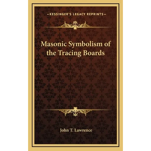 Masonic Symbolism of the Tracing Boards - Hardcover | Books | Wiccan Center