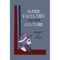 Super Faculties and Their Culture: A Course of Instruction - Paperback | Books | Wiccan Center
