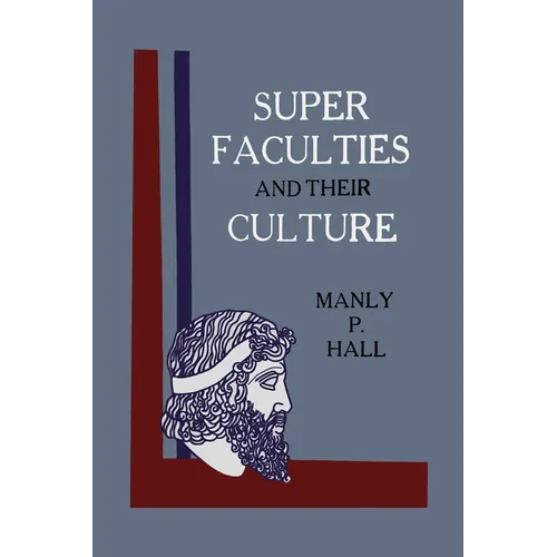 Super Faculties and Their Culture: A Course of Instruction - Paperback | Books | Wiccan Center