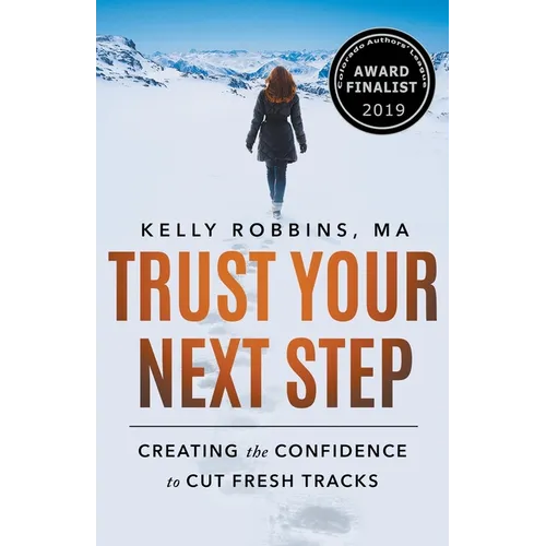 Trust Your Next Step: Creating the Confidence to Cut Fresh Tracks - Paperback | Books | Wiccan Center