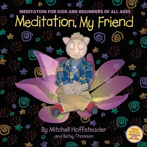Meditation, My Friend: Meditation for Kids and Beginners of all Ages - Paperback | Books | Wiccan Center