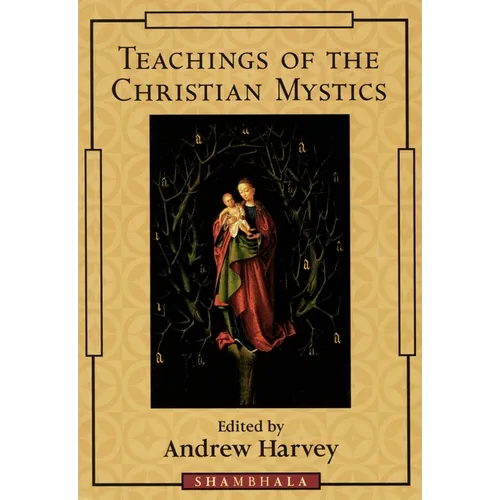 Teachings of the Christian Mystics - Paperback | Books | Wiccan Center