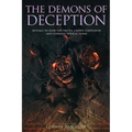 The Demons of Deception: Rituals to Hide the Truth, Create Confusion and Conceal Your Actions