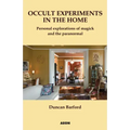 Occult Experiments in the Home: Personal Explorations of Magick and the Paranormal - Paperback | Books | Wiccan Center