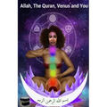 Allah, The Quran, Venus and You
