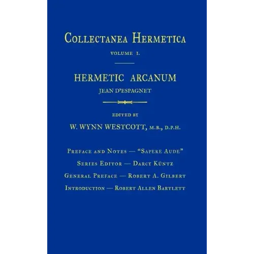 Hermetic Arcanum: Collectanea Hermetica Volume 1 - Hardcover | Books | Wiccan Center