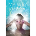 My Way, my Truthful Way - Paperback | Books | Wiccan Center