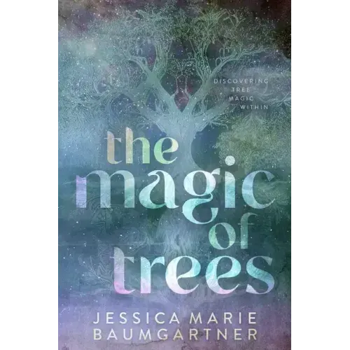The Magic of Trees - Paperback | Books | Wiccan Center
