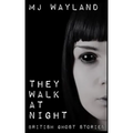 They Walk At Night: Real British Ghost Stories - Paperback | Books | Wiccan Center