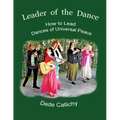 Leader of the Dance: How to Lead the Dances of Universal Peace - Paperback | Books | Wiccan Center