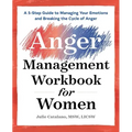 The Anger Management Workbook for Women: A 5-Step Guide to Managing Your Emotions and Breaking the Cycle of Anger - Paperback | Books | Wiccan Center