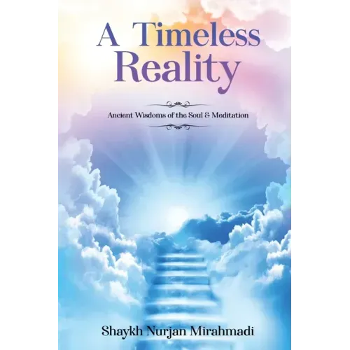 A Timeless Reality - Ancient Wisdoms of the Soul and Meditation - Paperback