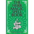 The Herb Magic Spell Book: A Beginner's Guide For Spells for Love, Health, Wealth, and More - Paperback | Books | Wiccan Center