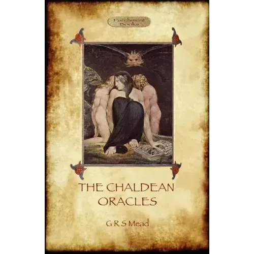 The Chaldean Oracles (Aziloth Books) - Paperback