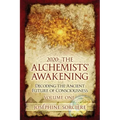 2020: The Alchemists' Awakening Volume One: Decoding The Ancient Future of Consciousness - Paperback | Books | Wiccan Center