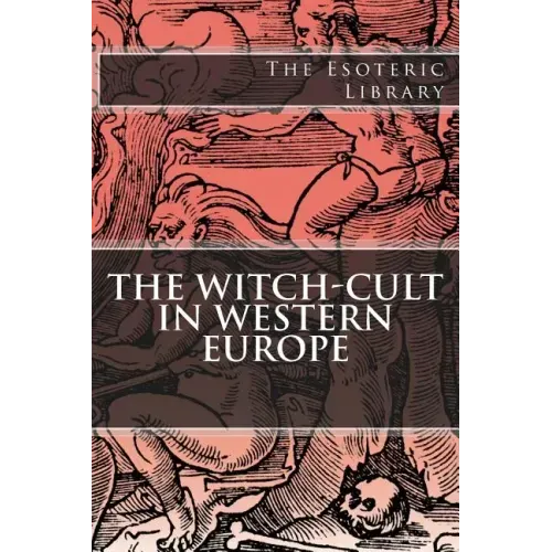 The Esoteric Library: The Witch-Cult in Western Europe - Paperback | Books | Wiccan Center
