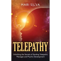 Telepathy: Unlocking the Secrets of Sending Telepathic Messages and Psychic Development - Hardcover | Books | Wiccan Center