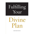 Fulfilling Your Divine Plan - Paperback