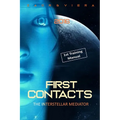First Contacts: Basic Training for Successful Extraterrestrial Communication and ExoDiplomacy - Paperback | Books | Wiccan Center
