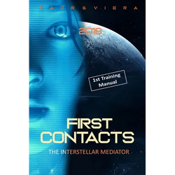 First Contacts: Basic Training for Successful Extraterrestrial Communication and ExoDiplomacy - Paperback | Books | Wiccan Center