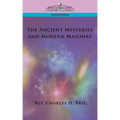 The Ancient Mysteries and Modern Masonry - Paperback | Books | Wiccan Center