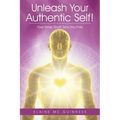 Unleash Your Authentic Self!: Your Inner Truth Sets You Free - Paperback | Books | Wiccan Center