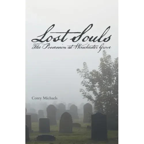 Lost Souls: The Possession at Winchester Grove - Paperback | Books | Wiccan Center