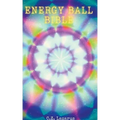 Energy Ball Bible - Paperback