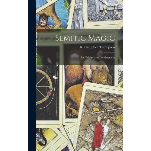 Semitic Magic: Its Origins and Development - Hardcover