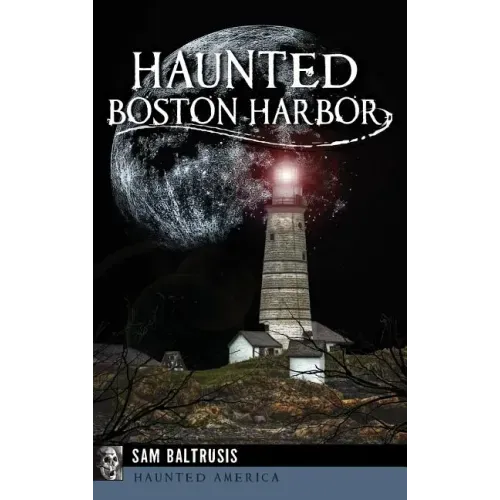 Haunted Boston Harbor - Hardcover | Books | Wiccan Center