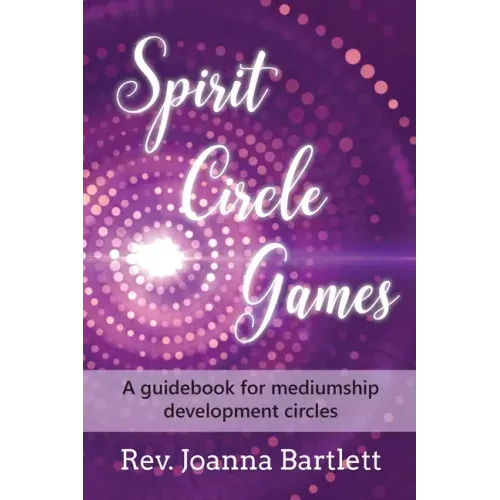 Spirit Circle Games: A guidebook for mediumship development circles - Paperback | Books | Wiccan Center