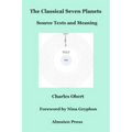 The Classical Seven Planets: Source Texts and Meaning - Paperback | Books | Wiccan Center