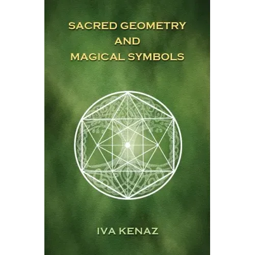 Sacred Geometry and Magical Symbols - Hardcover | Books | Wiccan Center