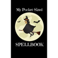 My Pocket-Sized SpellBook: For Witches Who Need Their Magic On The Go - Paperback | Books | Wiccan Center