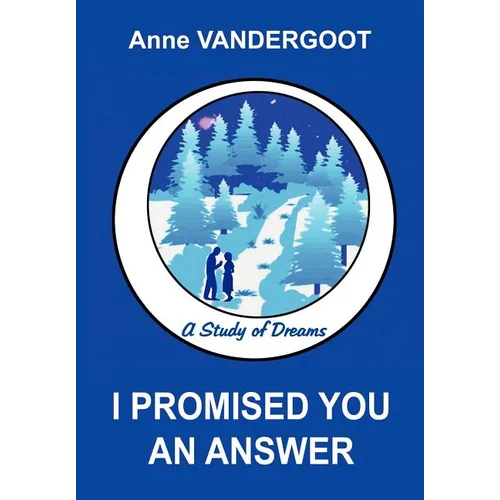 I Promised You an Answer: A Study of Dreams - Hardcover | Books | Wiccan Center