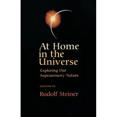 At Home in the Universe: Exploring Our Suprasensory Nature (Cw 231) - Paperback | Books | Wiccan Center
