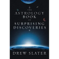 The Astrology Book of Surprising Discoveries - Paperback | Books | Wiccan Center