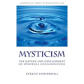 Mysticism: The Nature and Development of Spiritual Consciousness - Hardcover