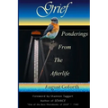 Grief: Ponderings From The Afterlife - Paperback | Books | Wiccan Center