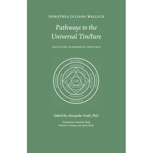 Pathways to the Universal Tincture: Collected Alchemical Writings - Paperback | Books | Wiccan Center