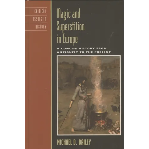 Magic and Superstition in Europe: A Concise History from Antiquity to the Present - Paperback | Books | Wiccan Center