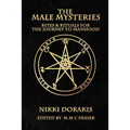 The Male Mysteries: Rites & Rituals For The Journey To Manhood - Paperback | Books | Wiccan Center