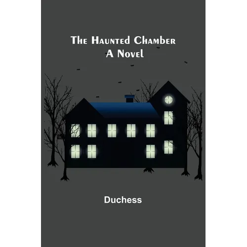 The Haunted Chamber - Paperback | Books | Wiccan Center