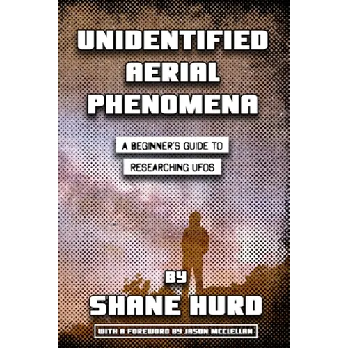 Unidentified Aerial Phenomena: A Beginner's Guide to Researching UFOs - Paperback | Books | Wiccan Center