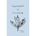 Experiments in Dreaming: A Lined Journal - Paperback | Books | Wiccan Center