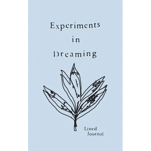 Experiments in Dreaming: A Lined Journal - Paperback | Books | Wiccan Center