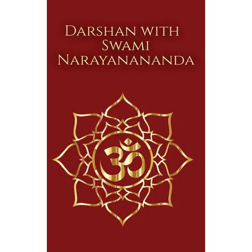 Darshan with Swami Narayanananda - Hardcover | Books | Wiccan Center